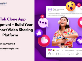 TikTok Clone App Development – Build Your Own Short Video Sharing Platform